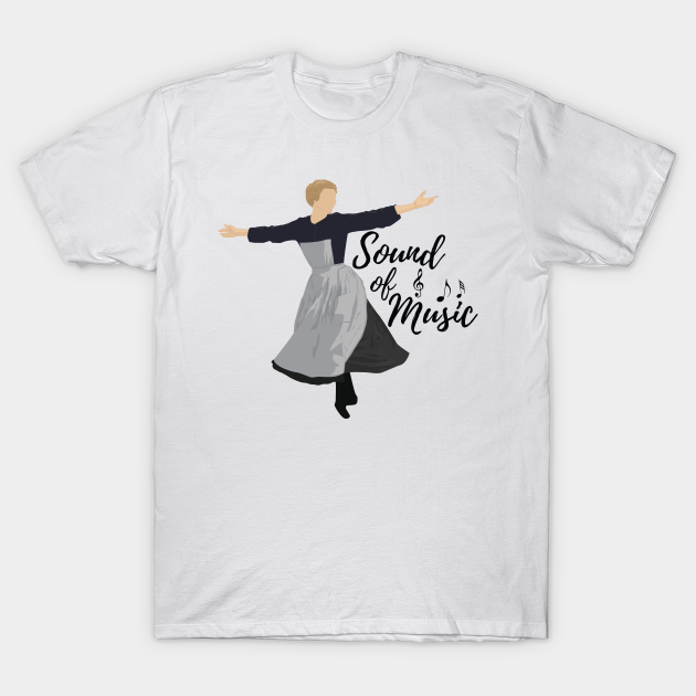 Sound of Music Sound Of Music TShirt TeePublic